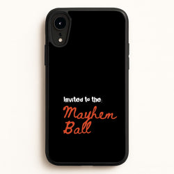 Invited To The Mayhem Ball  - Lady Gaga Phone Case for iPhone XR
