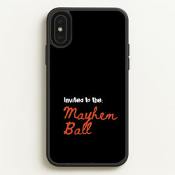 Invited To The Mayhem Ball  - Lady Gaga Phone Case for iPhone XS Max