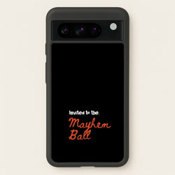Invited To The Mayhem Ball  - Lady Gaga Phone Case for Google Pixel 8 Pro