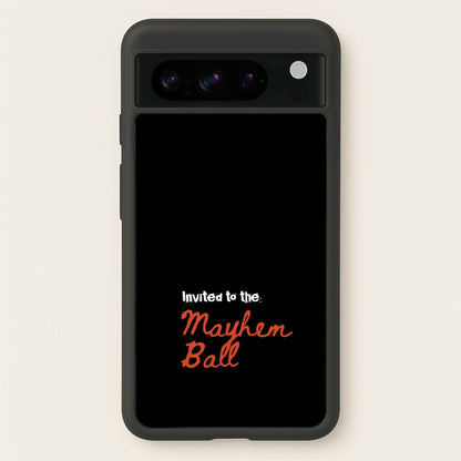 Invited To The Mayhem Ball  - Lady Gaga Phone Case for Google Pixel 8 Pro