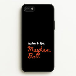 Invited To The Mayhem Ball  - Lady Gaga Phone Case for iPhone 5 / 5s / SE 2016