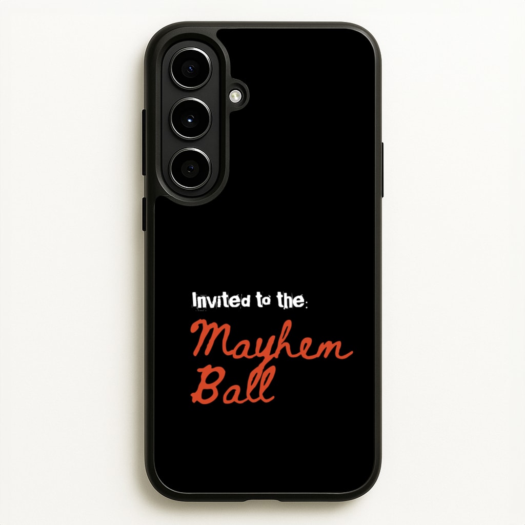 Invited To The Mayhem Ball  - Lady Gaga Phone Case for Galaxy A56