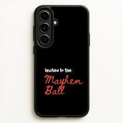 Invited To The Mayhem Ball  - Lady Gaga Phone Case for Galaxy A56