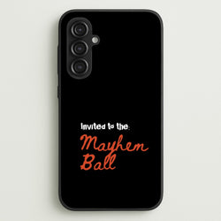 Invited To The Mayhem Ball  - Lady Gaga Phone Case for Galaxy S23FE