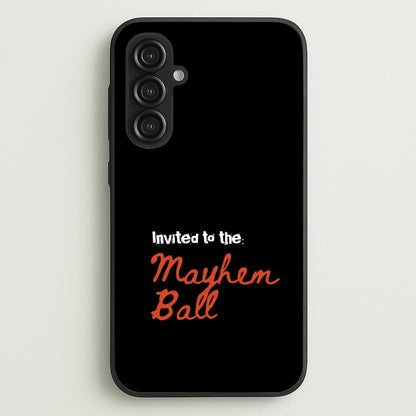 Invited To The Mayhem Ball  - Lady Gaga Phone Case for Galaxy S23FE
