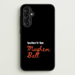 Invited To The Mayhem Ball  - Lady Gaga Phone Case for Galaxy A14
