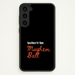Invited To The Mayhem Ball  - Lady Gaga Phone Case for Galaxy S23