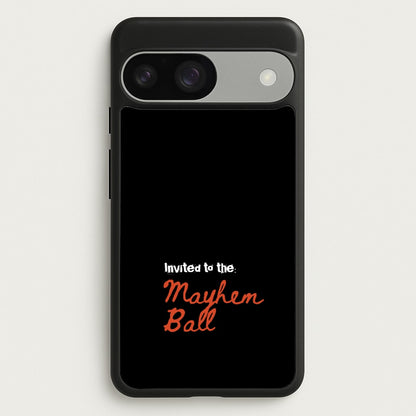 Invited To The Mayhem Ball  - Lady Gaga Phone Case for Google Pixel 9 / 9 Pro