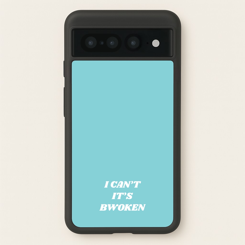 I Can't It's Bwoken  - F1 Phone Case for Google Pixel 7 Pro