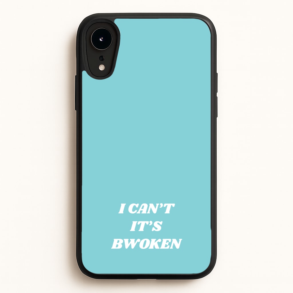 I Can't It's Bwoken  - F1 Phone Case for iPhone XR