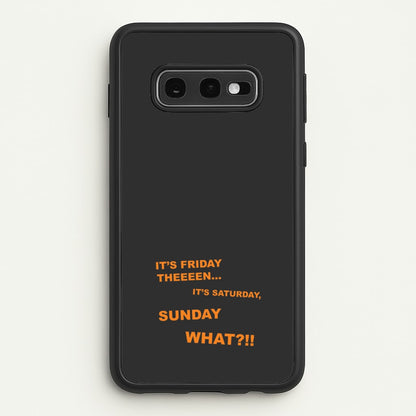 It's Friday Theeeen  - F1 Phone Case for Galaxy S10e