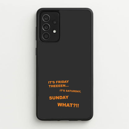 It's Friday Theeeen  - F1 Phone Case for Galaxy A52 / A52s