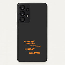 It's Friday Theeeen  - F1 Phone Case for Galaxy A53