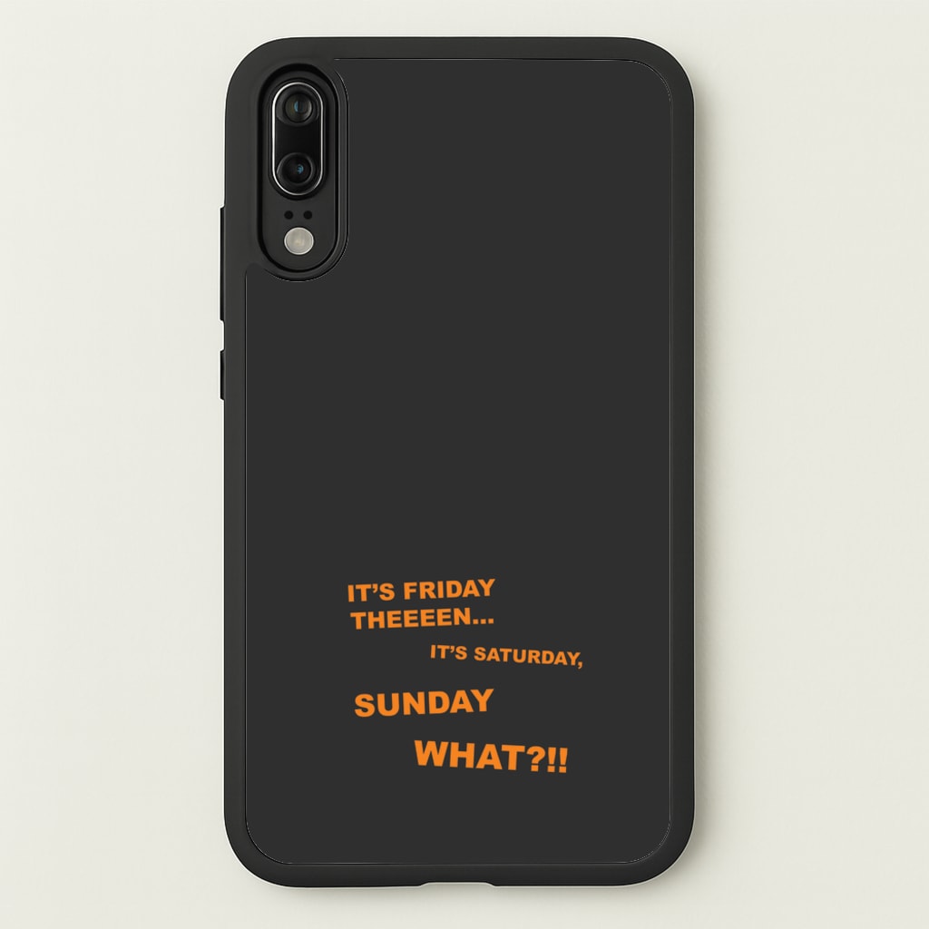 It's Friday Theeeen  - F1 Phone Case for Huawei P20