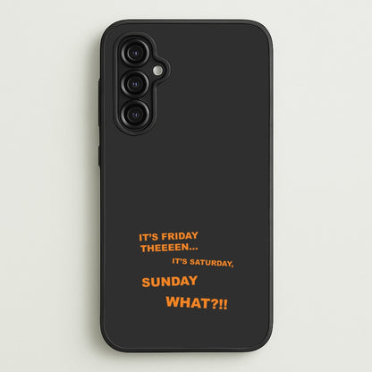It's Friday Theeeen  - F1 Phone Case for Galaxy A14