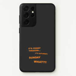 It's Friday Theeeen  - F1 Phone Case for Galaxy S21 Ultra