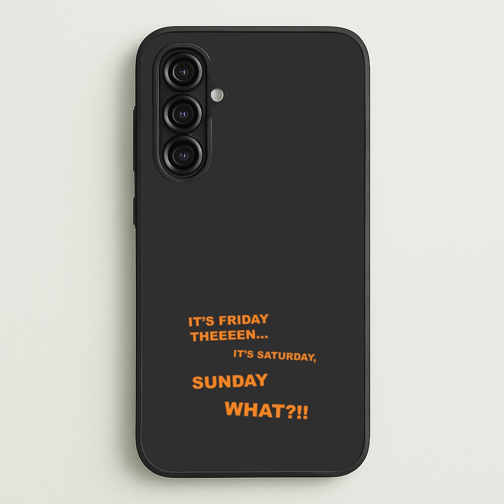 It's Friday Theeeen  - F1 Phone Case for Galaxy A16