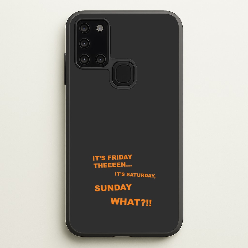 It's Friday Theeeen  - F1 Phone Case for Galaxy A21s