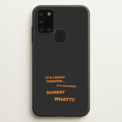 It's Friday Theeeen  - F1 Phone Case for Galaxy A21s