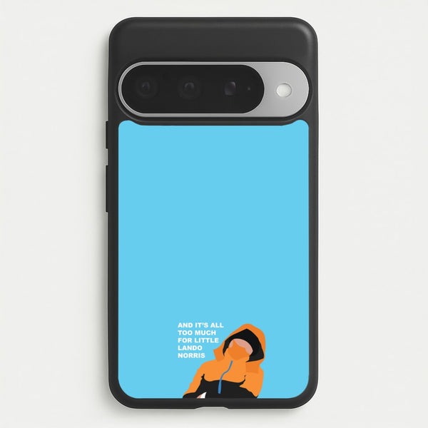 And It's All Too Much Phone Case for Google Pixel 10 Pro XL