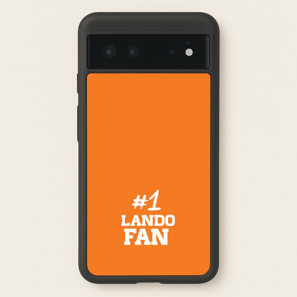 #1 Lando Fan  - F1 Phone Case for Google Pixel 6