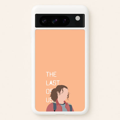 Ellie Title  - The Last Of us Phone Case for Google Pixel 8 Pro