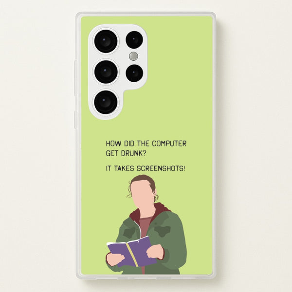 How Did The Computer Get Drunk?  - The Last Of us Phone Case for Galaxy S24 Ultra