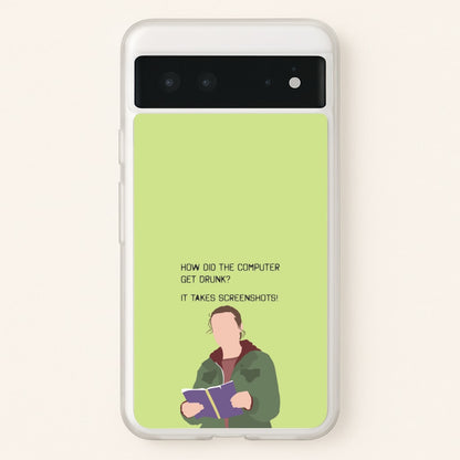How Did The Computer Get Drunk?  - The Last Of us Phone Case for Google Pixel 6