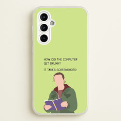 How Did The Computer Get Drunk?  - The Last Of us Phone Case for Galaxy A54