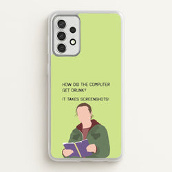 How Did The Computer Get Drunk?  - The Last Of us Phone Case for Galaxy A52 / A52s