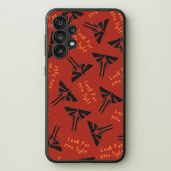 Look For The Light Firefly Pattern  - The Last Of us Phone Case for Galaxy A13