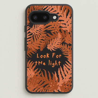Look For The Light Fern Pattern  - The Last Of us Phone Case for Google Pixel 9a