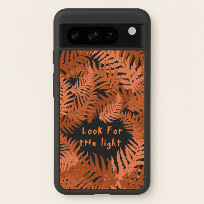 Look For The Light Fern Pattern  - The Last Of us Phone Case for Google Pixel 8 Pro