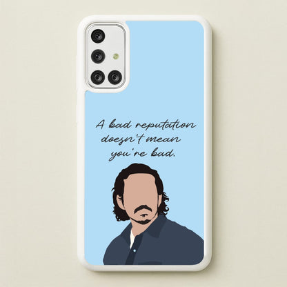 A Bad Reputation  - The Last Of us Phone Case for Galaxy A71