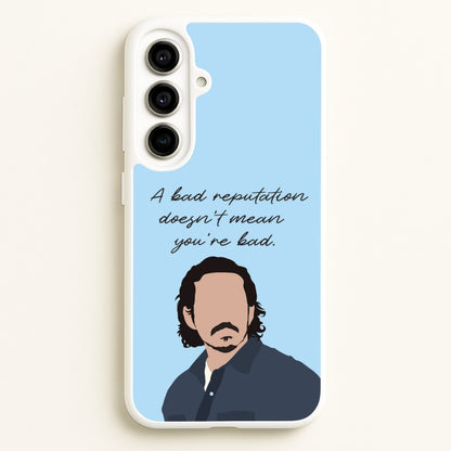 A Bad Reputation  - The Last Of us Phone Case for Galaxy A56