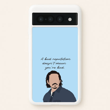 A Bad Reputation  - The Last Of us Phone Case for Google Pixel 7 Pro