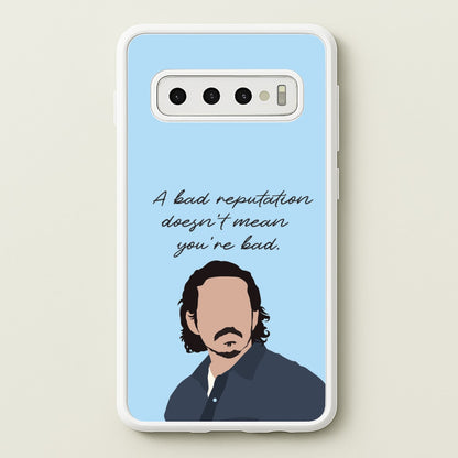 A Bad Reputation  - The Last Of us Phone Case for Galaxy S10 Plus