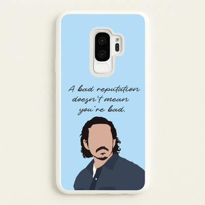 A Bad Reputation  - The Last Of us Phone Case for Galaxy S9 Plus