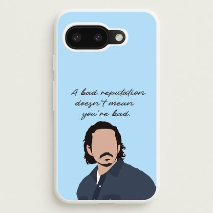 A Bad Reputation  - The Last Of us Phone Case for Google Pixel 9a