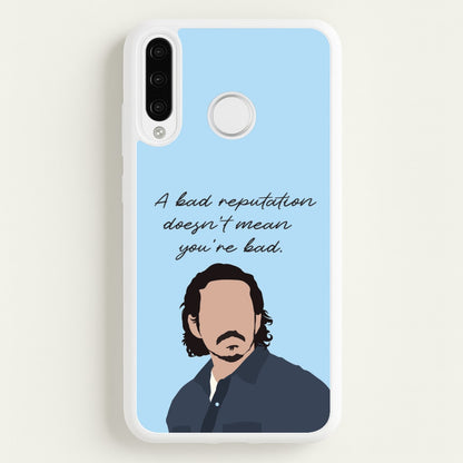 A Bad Reputation  - The Last Of us Phone Case for Huawei P30 Pro