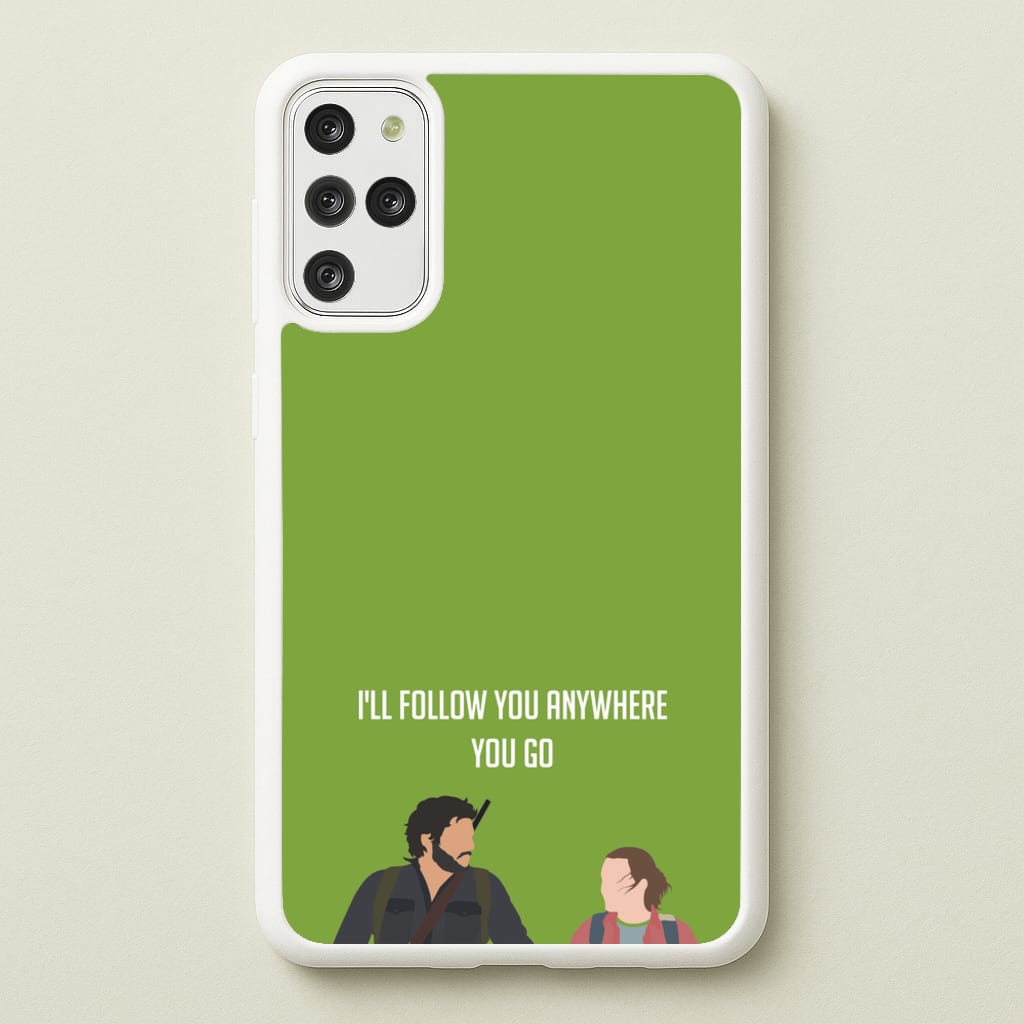 I'll Follow You Anywhere Ellie And Joel  - The Last Of us Phone Case for Galaxy S20 Plus
