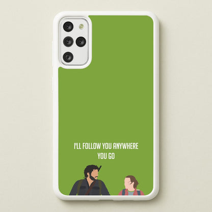 I'll Follow You Anywhere Ellie And Joel  - The Last Of us Phone Case for Galaxy S20 Plus