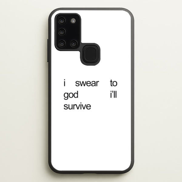 I Swear To God I'll Survive  - Lewis Capaldi Phone Case for Galaxy A21s