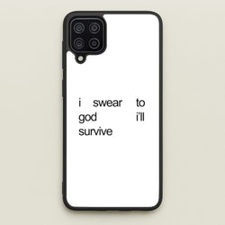 I Swear To God I'll Survive  - Lewis Capaldi Phone Case for Galaxy A12