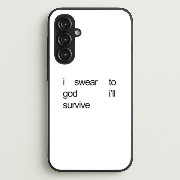 I Swear To God I'll Survive  - Lewis Capaldi Phone Case for Galaxy S23FE
