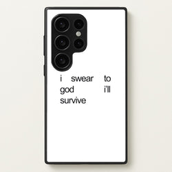 I Swear To God I'll Survive  - Lewis Capaldi Phone Case for Galaxy S24 Ultra