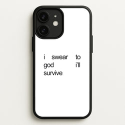 I Swear To God I'll Survive  - Lewis Capaldi Phone Case for iPhone 11