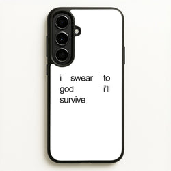 I Swear To God I'll Survive  - Lewis Capaldi Phone Case for Galaxy A56