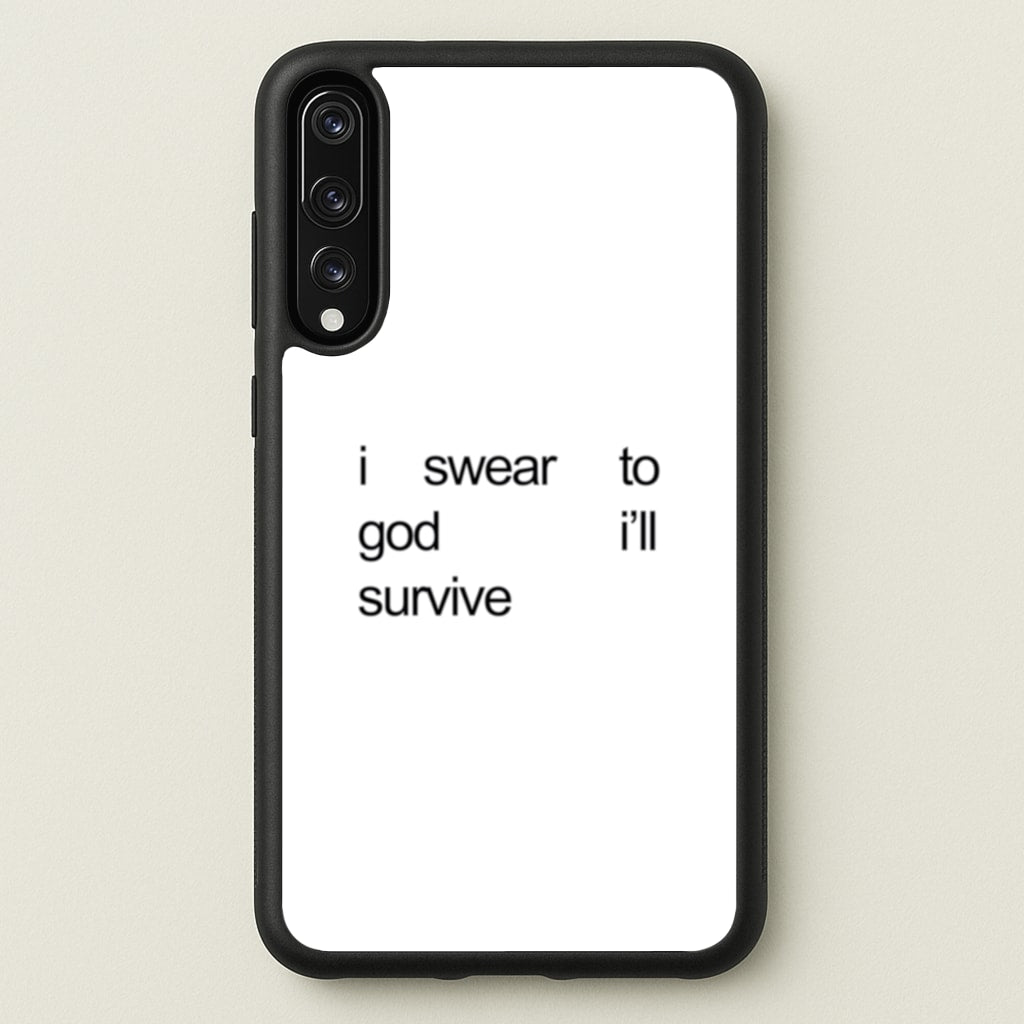 I Swear To God I'll Survive  - Lewis Capaldi Phone Case for Huawei P20 Pro