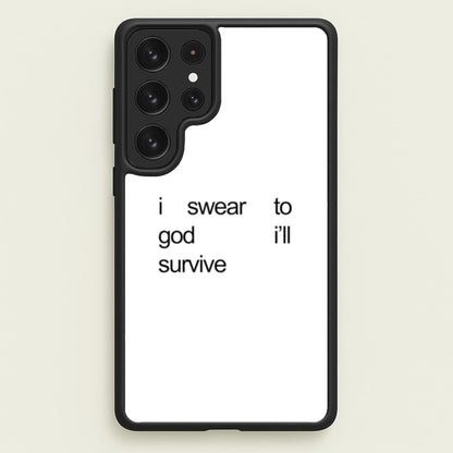 I Swear To God I'll Survive  - Lewis Capaldi Phone Case for Galaxy S23 Ultra